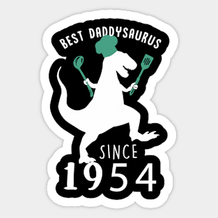 Best Dad 1954 T-Shirt DaddySaurus Since 1954 Daddy Chef Gift Sticker